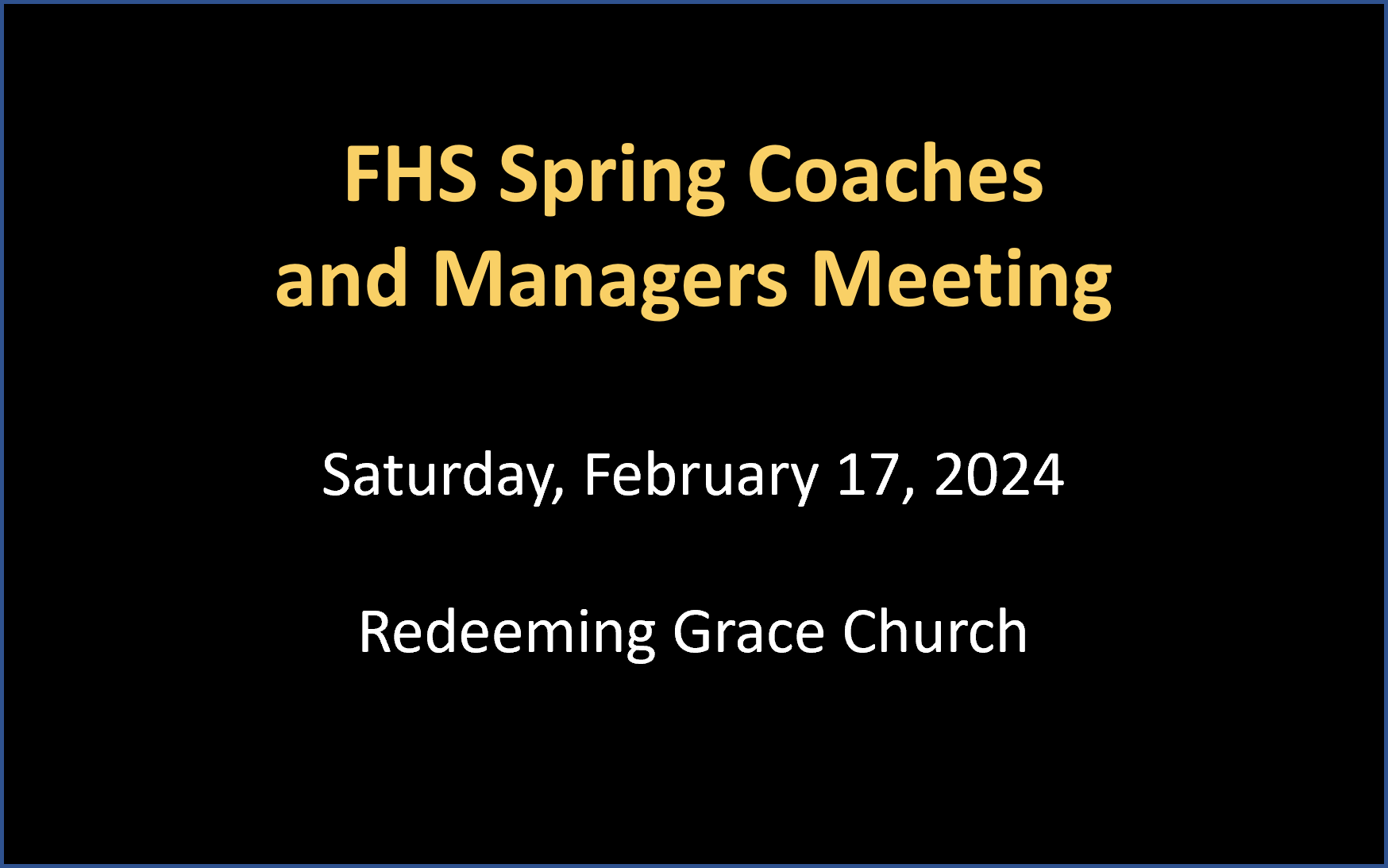 Spring Coaches and Managers Meeting